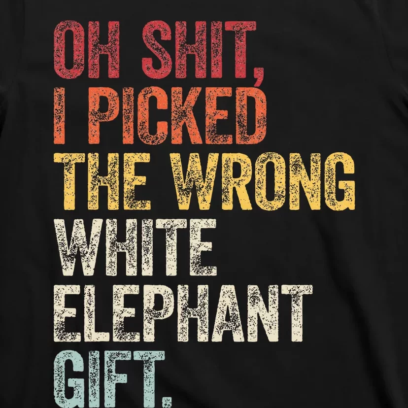 Oh Shit Best White Elephant Gifts T-Shirt