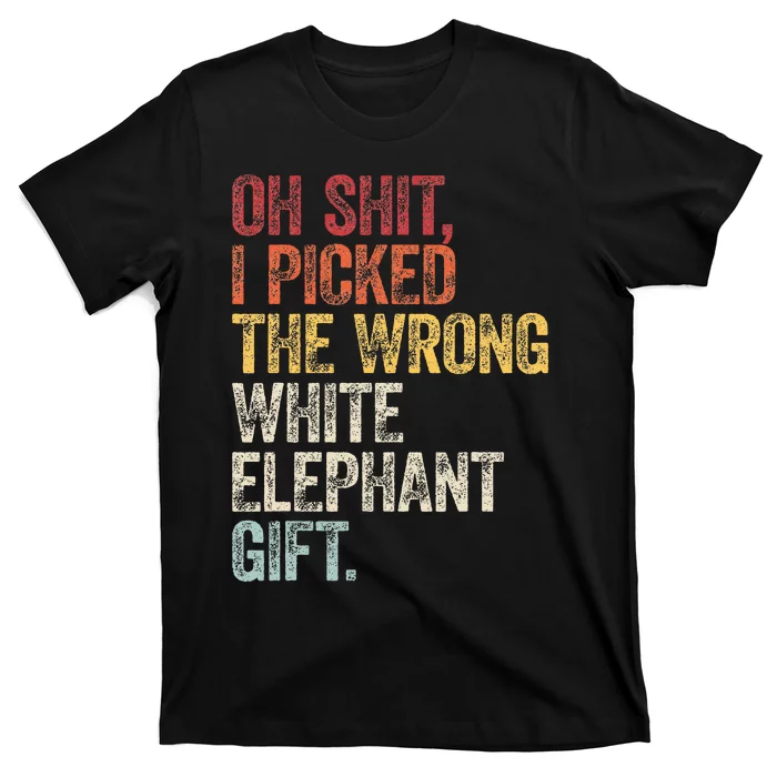 Oh Shit Best White Elephant Gifts T-Shirt