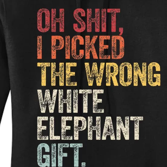 Oh Shit Best White Elephant Gifts Women's Pullover Hoodie