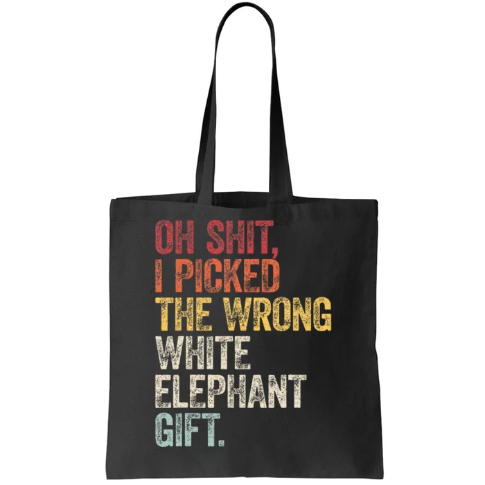 Oh Shit Best White Elephant Gifts Tote Bag