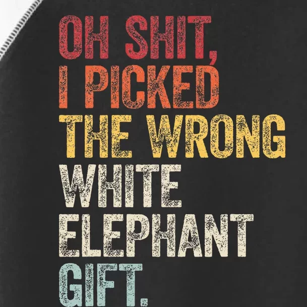 Oh Shit Best White Elephant Gifts Toddler Fine Jersey T-Shirt