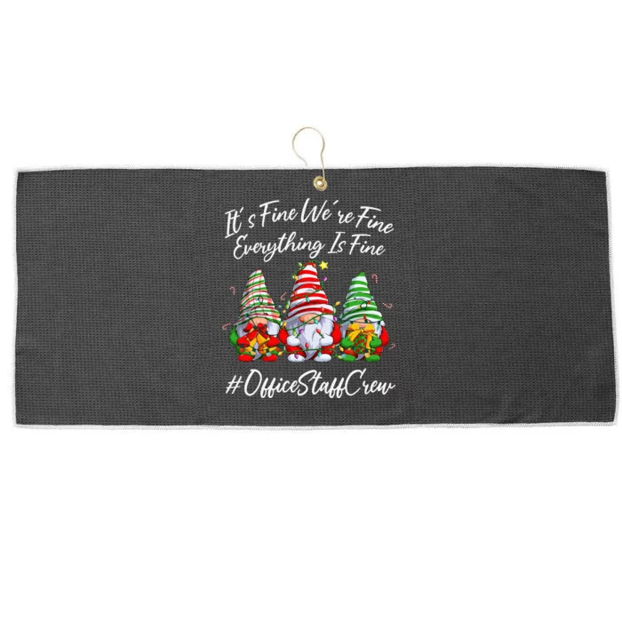 Office Staff Crew Funny Everything Is Fine Christmas Gnomie Large Microfiber Waffle Golf Towel