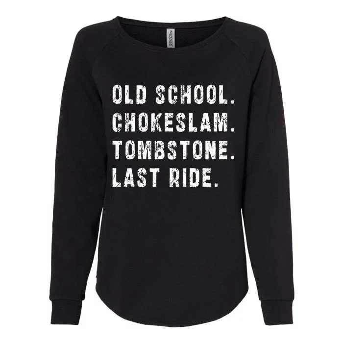 Old School Chokeslam Tombstone Last Ride Womens California Wash Sweatshirt