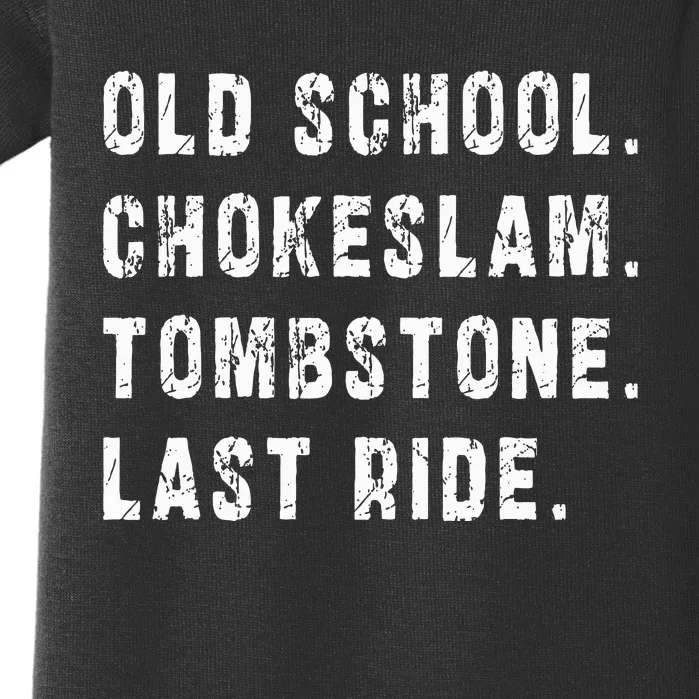 Old School Chokeslam Tombstone Last Ride Baby Bodysuit