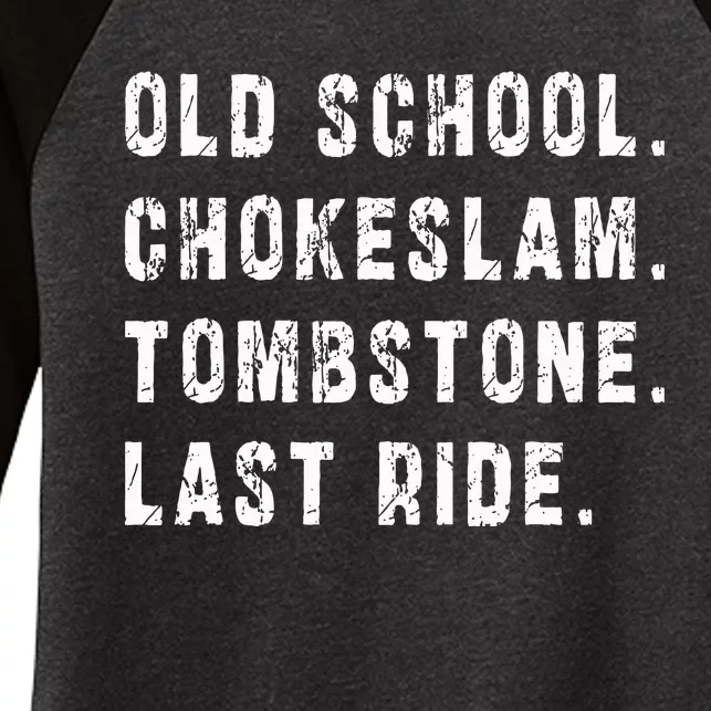 Old School Chokeslam Tombstone Last Ride Women's Tri-Blend 3/4-Sleeve Raglan Shirt