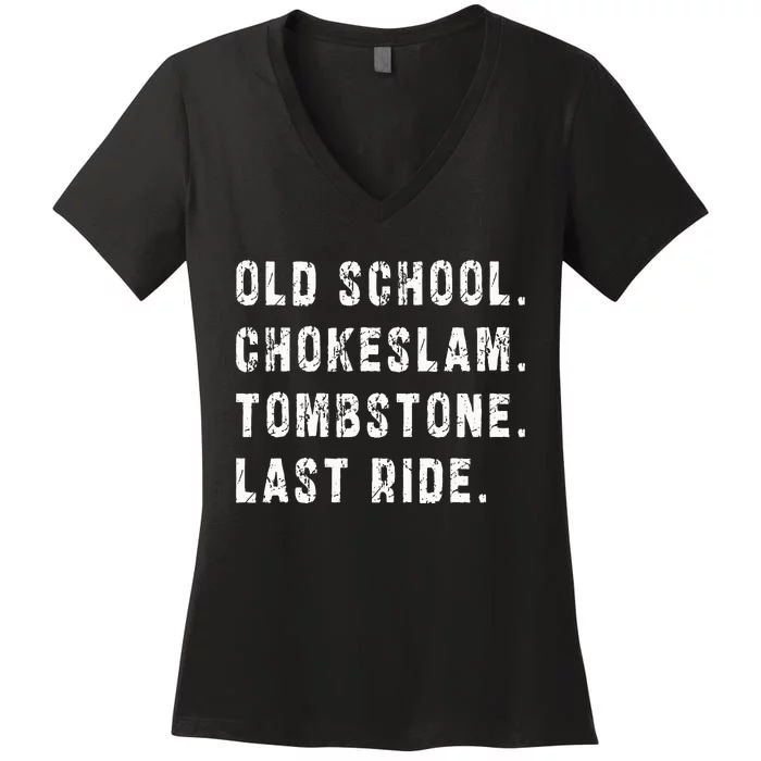 Old School Chokeslam Tombstone Last Ride Women's V-Neck T-Shirt