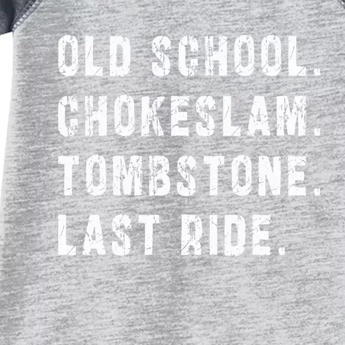 Old School Chokeslam Tombstone Last Ride Infant Baby Jersey Bodysuit