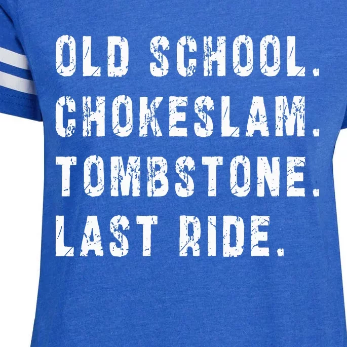 Old School Chokeslam Tombstone Last Ride Enza Ladies Jersey Football T-Shirt