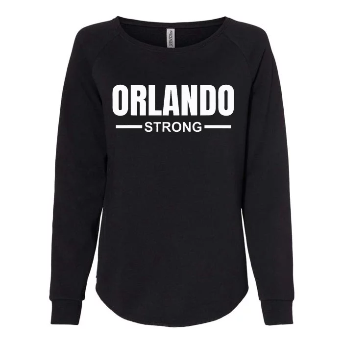 Orlando Strong Community Strength Prayer & Support Florida Womens California Wash Sweatshirt