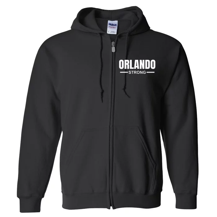 Orlando Strong Community Strength Prayer & Support Florida Full Zip Hoodie