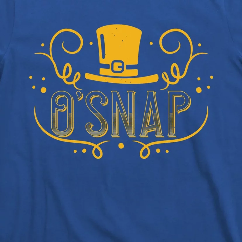 O Snap Cool Gift The Snapshot Cool Gift St Patrick's Day Design Funny Gift T-Shirt