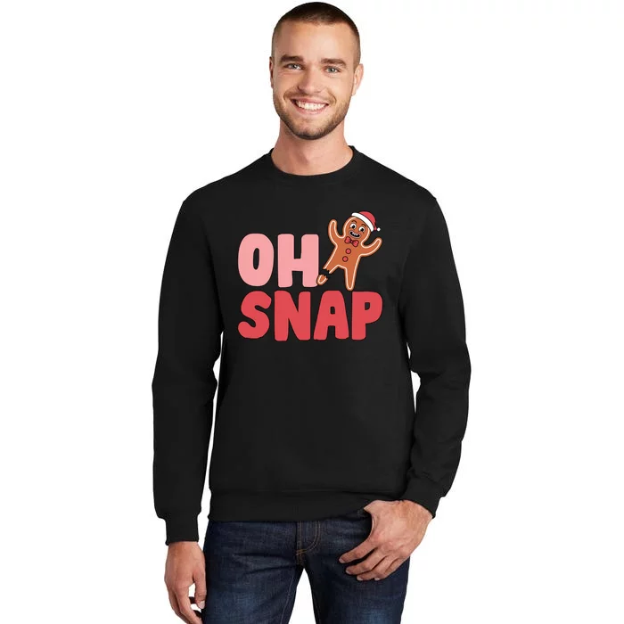 Oh Snap Christmas Funny Tall Sweatshirt