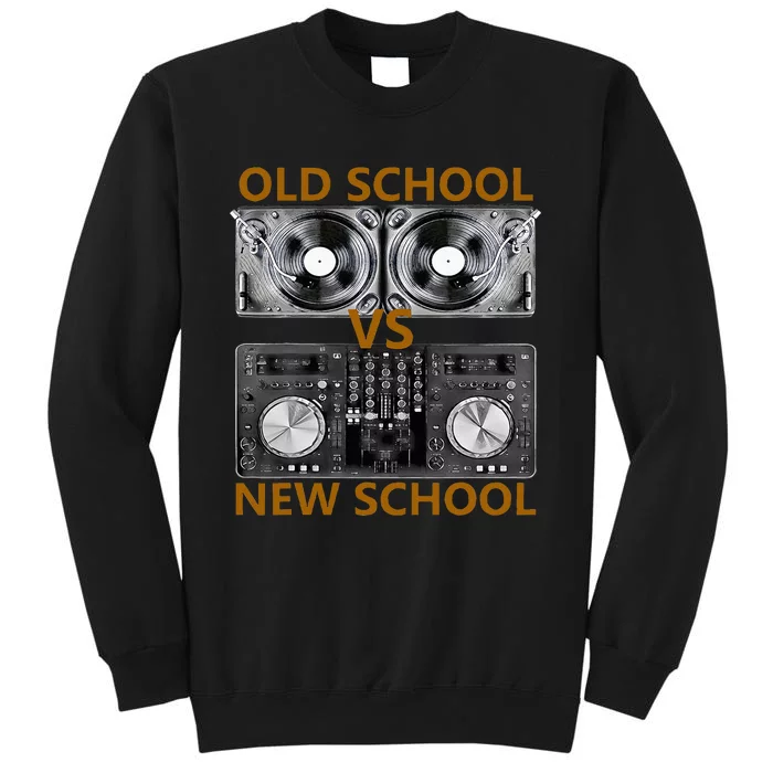 Old School Dj Vs New School Dj  Housedance Music Sweatshirt