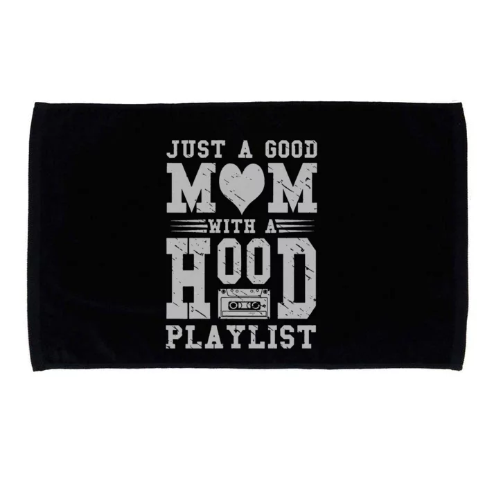 Old School Design Just A Good Mom With A Hood Playlist Microfiber Hand Towel