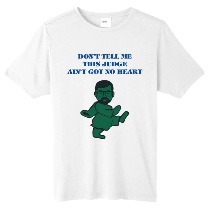 Oj Simpson Dead Dont Tell Me This Judge ChromaSoft Performance T-Shirt