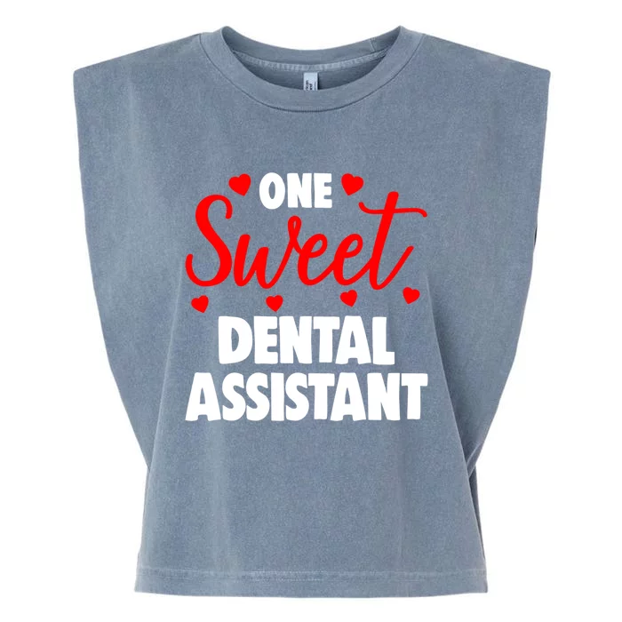 One Sweet Dental Assistangift Funny Valentines Day Gift Garment-Dyed Women's Muscle Tee