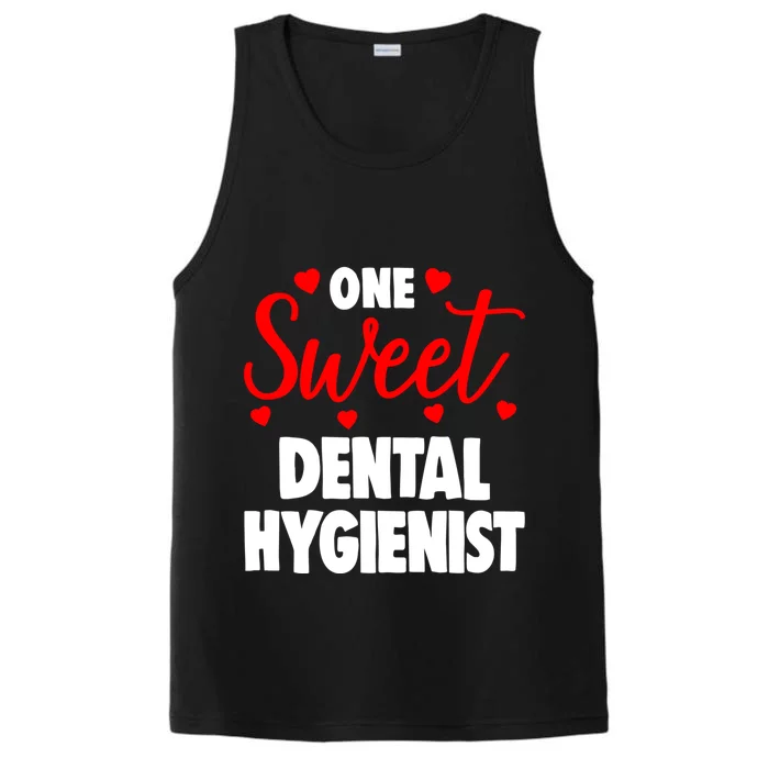 One Sweet Dental Hygienisgreat Gift Funny Valentines Day Gift Performance Tank