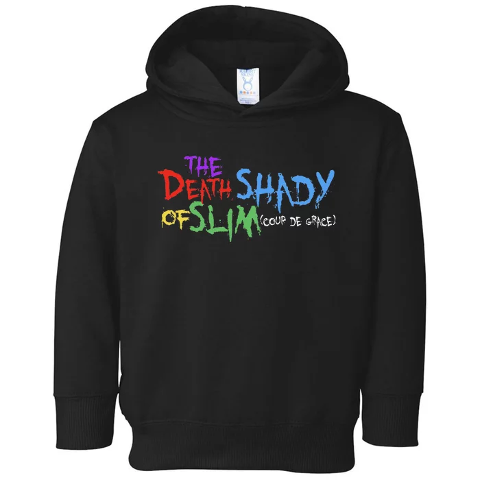 Of Slim Death Shady Funny Toddler Hoodie