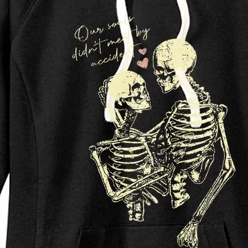 Our Souls Didn't Meet By Accident Skeleton Women's Fleece Hoodie