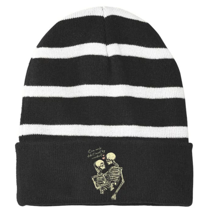 Our Souls Didn't Meet By Accident Skeleton Striped Beanie with Solid Band