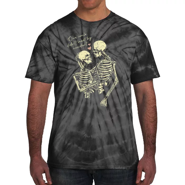 Our Souls Didn't Meet By Accident Skeleton Tie-Dye T-Shirt