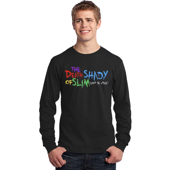 Of Slim Death Shady Funny Gift Long Sleeve Shirt