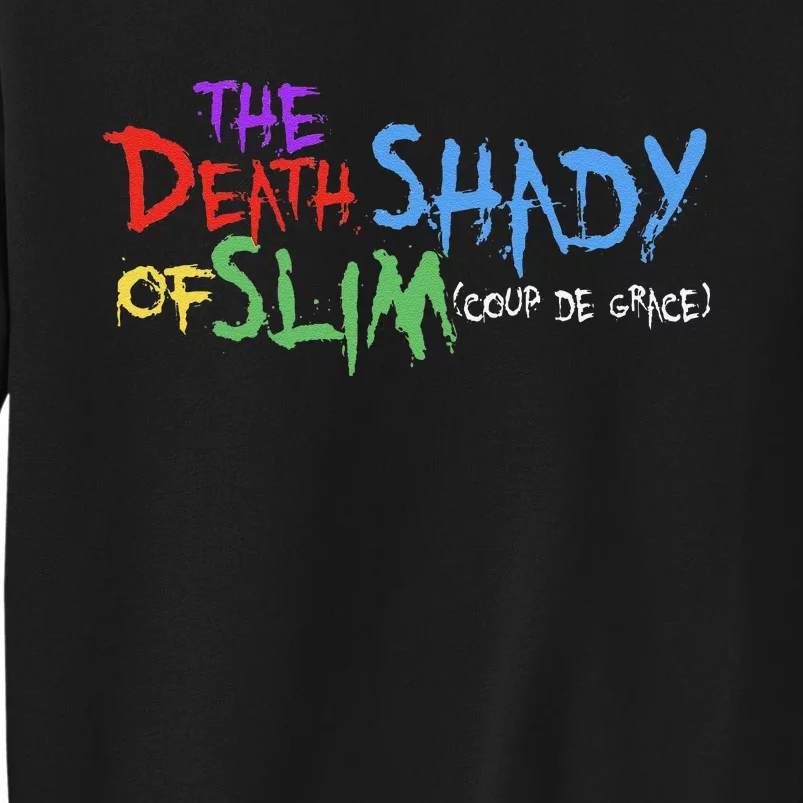 Of Slim Death Shady Funny Gift Sweatshirt