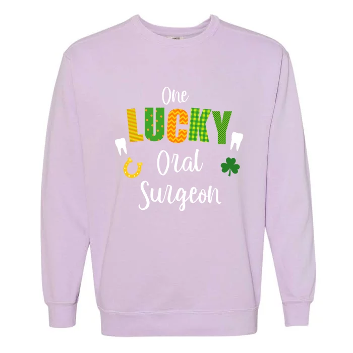 Oral Surgeon Dentist Doctor St Patrick's Day Irish Shamrock Gift Garment-Dyed Sweatshirt