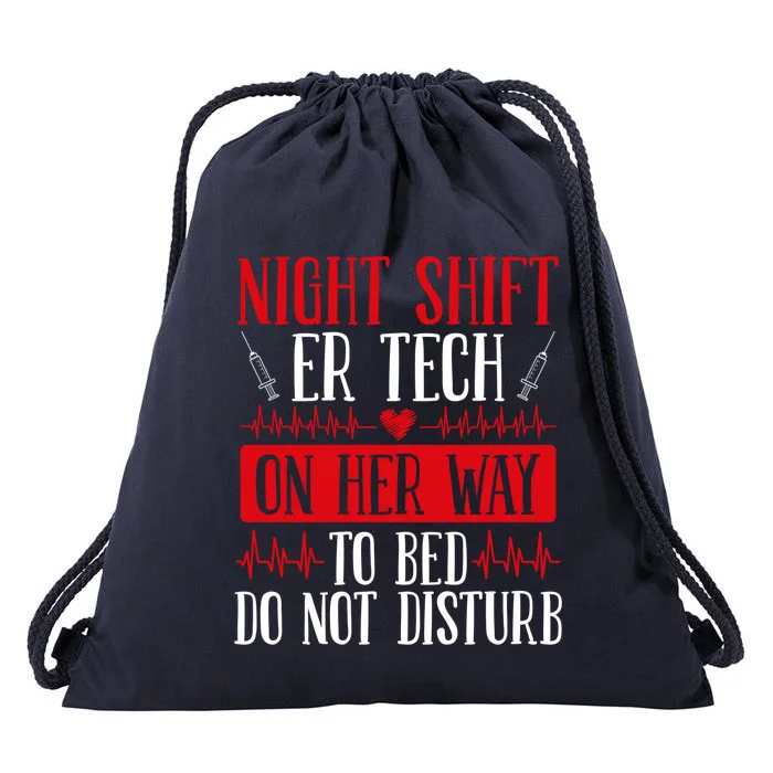 Overnight Shift Emergency Room Nurse Night Er Nurse Great Gift Drawstring Bag