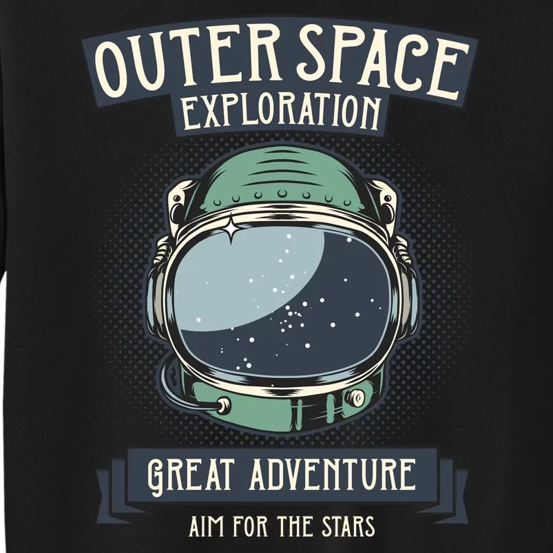 Outer Space Exploration Great Adventure Tall Sweatshirt