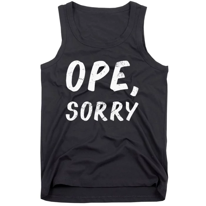 Ope Sorry Funny Midwest Tank Top