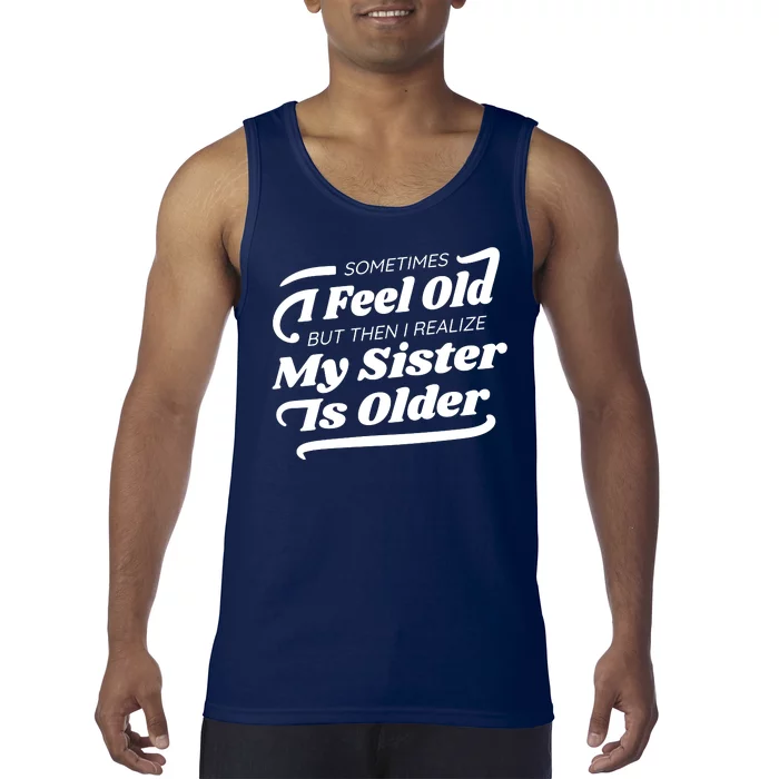 Older Sister Funny Tank Top