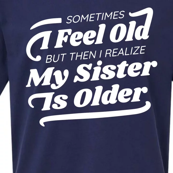 Older Sister Funny Sueded Cloud Jersey T-Shirt