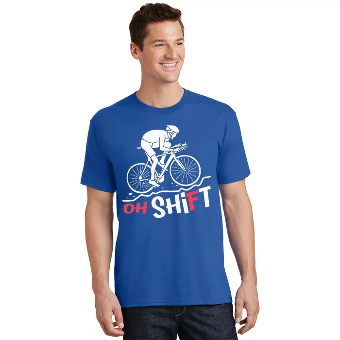 Oh Shift Funny Mountain Biking & Cycling Artwork T-Shirt