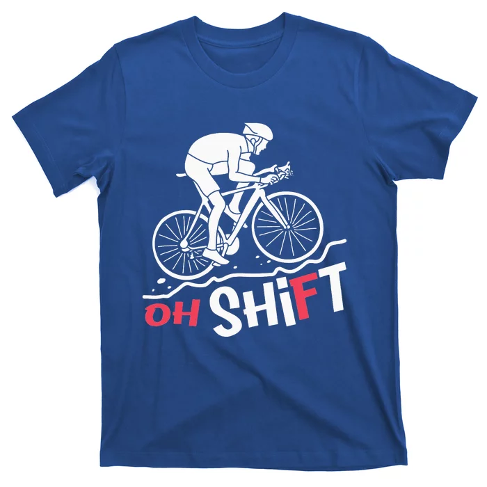 Oh Shift Funny Mountain Biking & Cycling Artwork T-Shirt