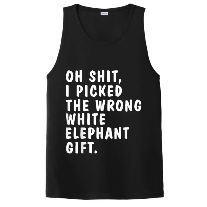 Oh Shit Funny White Elephant Gifts For Christmas Presents Performance Tank