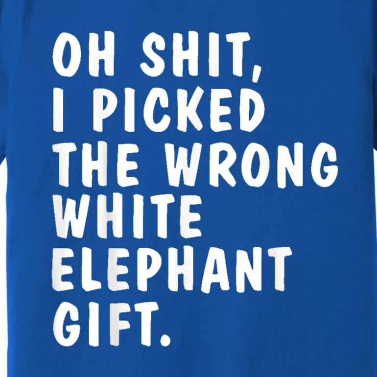 Oh Shit Funny White Elephant Gifts For Christmas Presents Premium T-Shirt