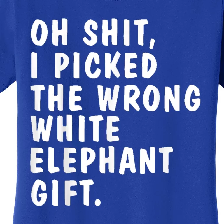 Oh Shit Funny White Elephant Gifts For Christmas Presents Women's T-Shirt