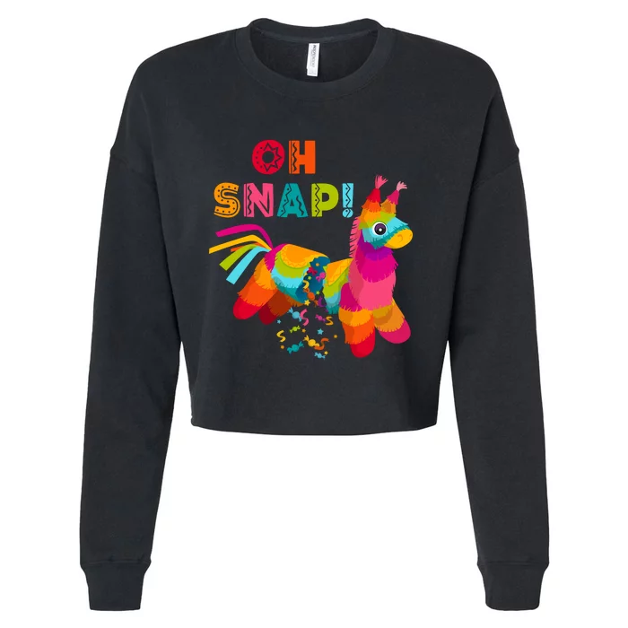 OH SNAP! FUNNY PINATA CINCO DE MAYO Cropped Pullover Crew