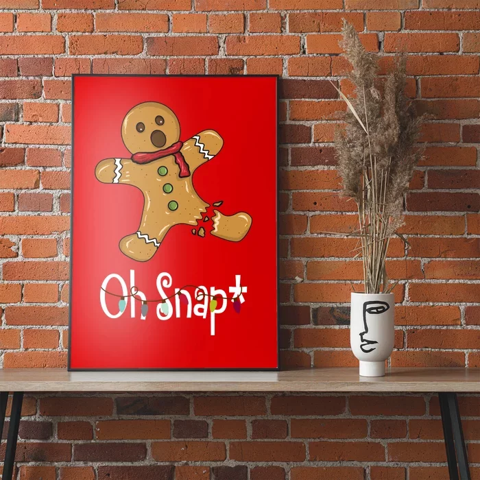 Oh Snap Funny Gingerbread Cookie Poster