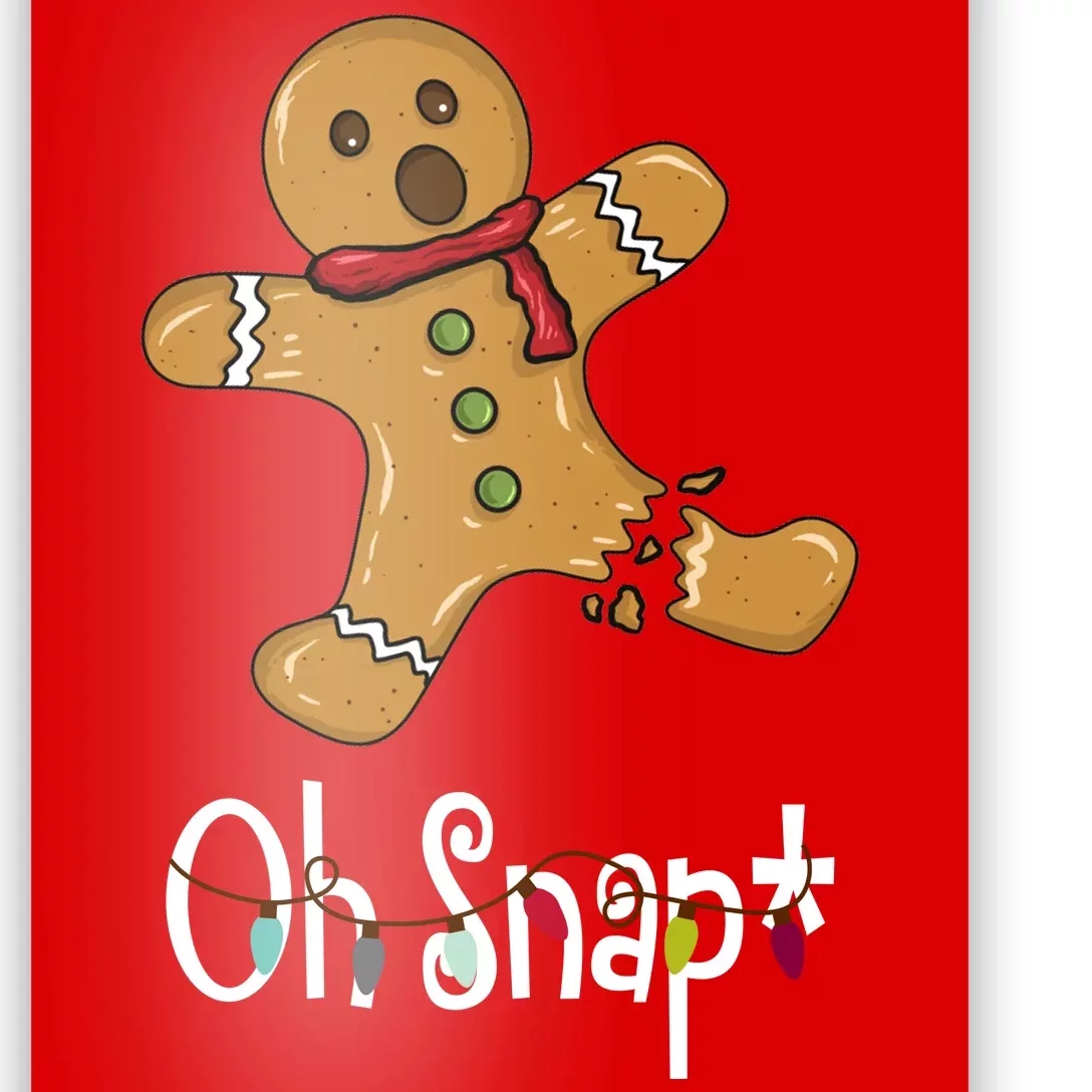 Oh Snap Funny Gingerbread Cookie Poster