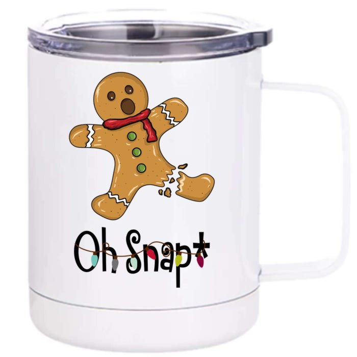 Oh Snap Funny Gingerbread Cookie Front & Back 12oz Stainless Steel Tumbler Cup