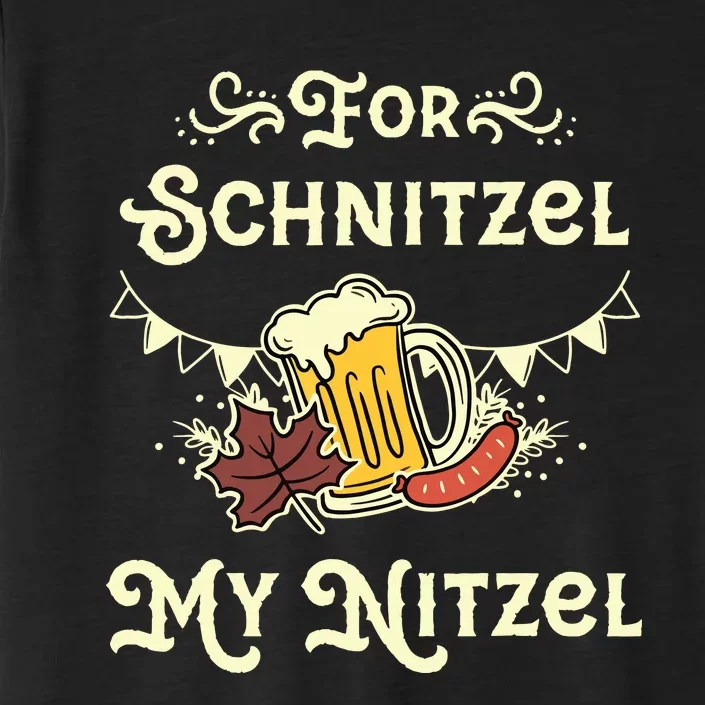 Oktoberfest Shirts For Schnitzel My Nitzel Funny Octoberfest ChromaSoft Performance T-Shirt