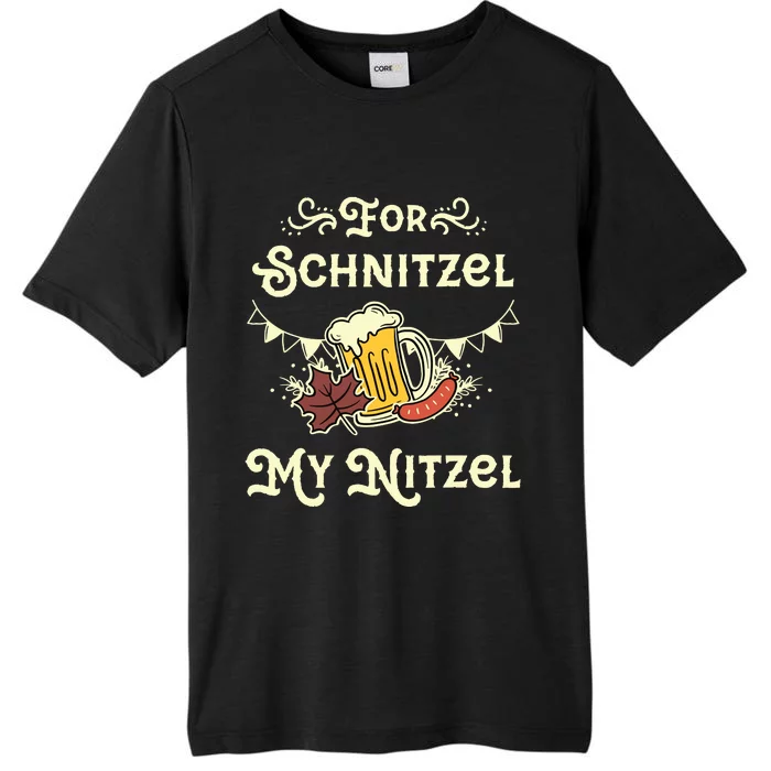 Oktoberfest Shirts For Schnitzel My Nitzel Funny Octoberfest ChromaSoft Performance T-Shirt