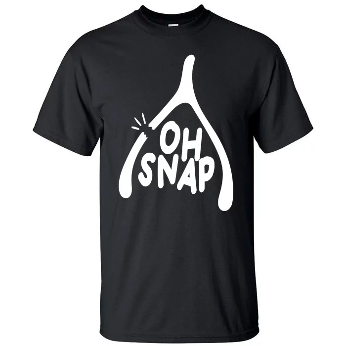 Oh Snap Funny Broken Bone Tall T-Shirt