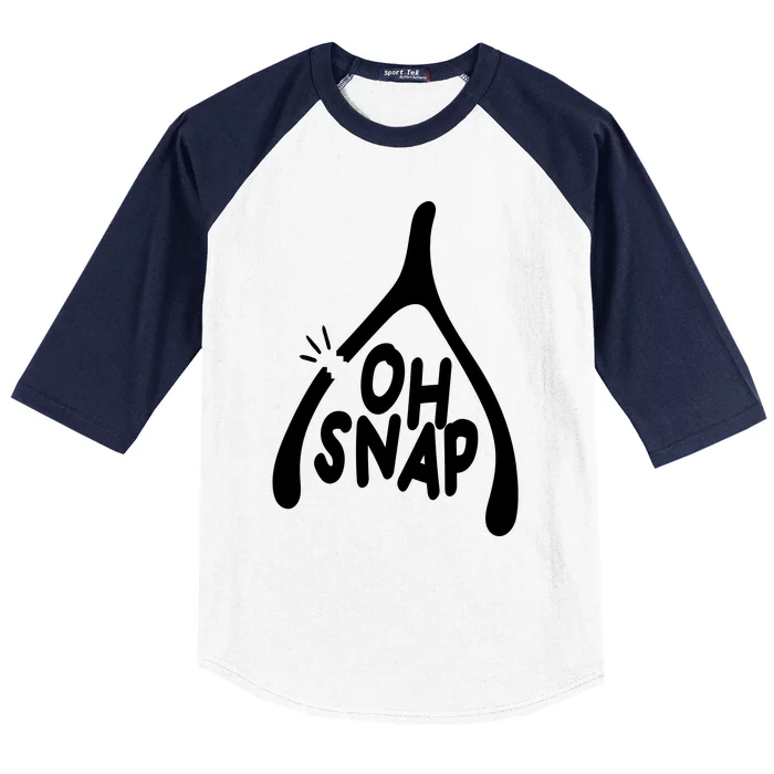 Oh Snap Funny Broken Bone Baseball Sleeve Shirt