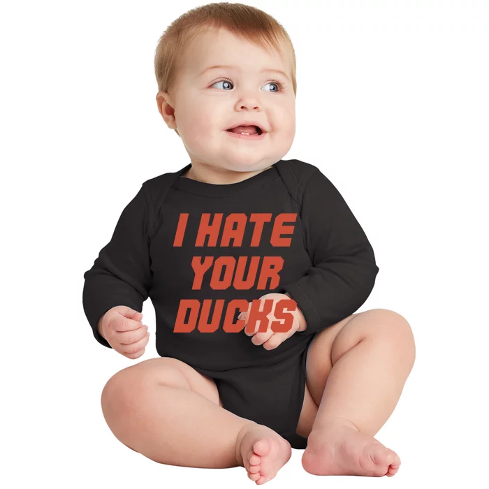 Oregon State Football I Hate Your Ducks Baby Long Sleeve Bodysuit