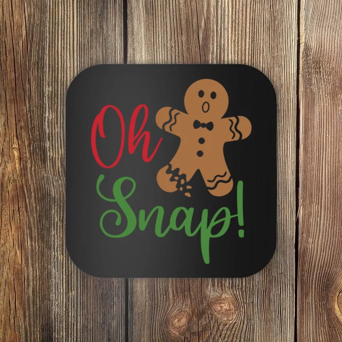 Oh Snap Funny Gingerbread Christmas Coaster