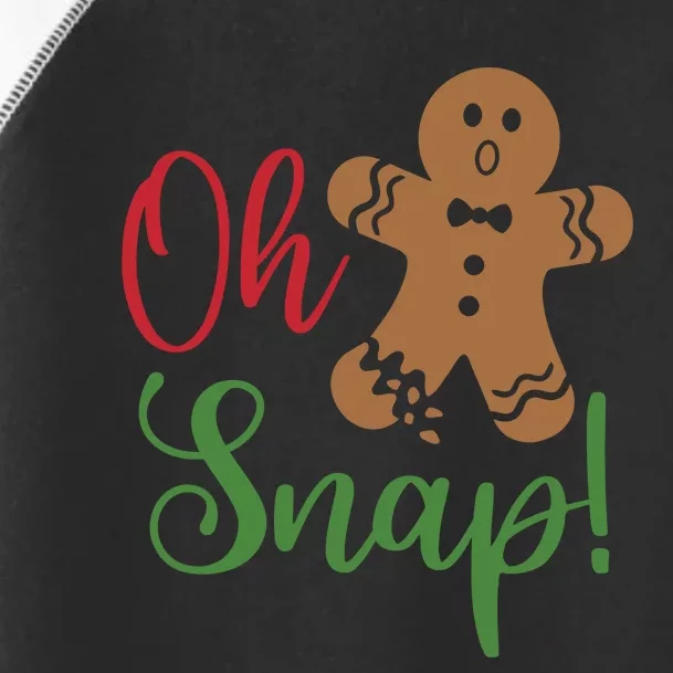 Oh Snap Funny Gingerbread Christmas Toddler Fine Jersey T-Shirt