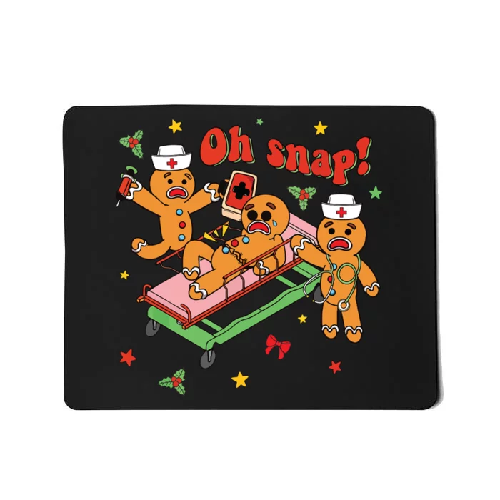 Oh Snap Gingerbread Nurse Funny Nursing Christmas Holiday Mousepad